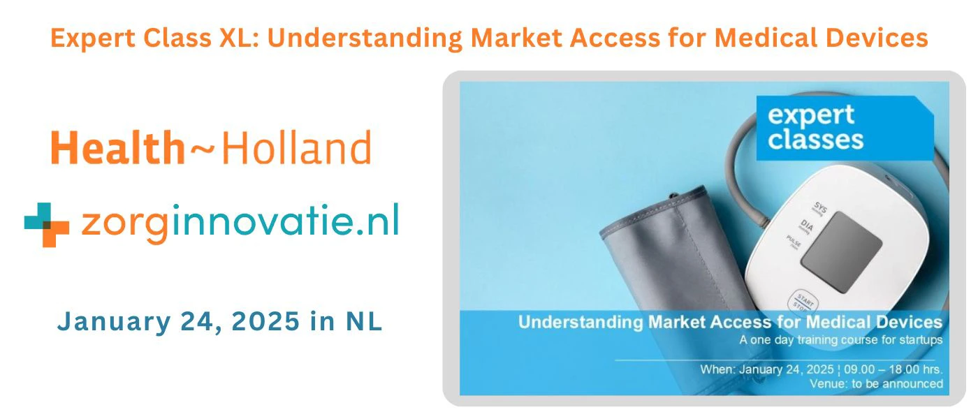 Expert Class XL: Understanding Market Access for Medical Devices at Health-Holland in NL